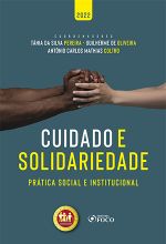Cuidado e solidariedade: prática social e institucional. Editora Foco