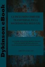 La inclusión como eje transversal en la sociedad del siglo XXI. Editorial Dykinson